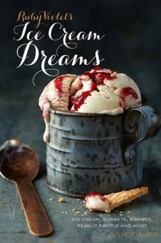 Cover of Ruby Violet's Ice Cream Dreams