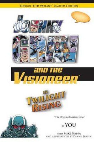 Cover of Johnny Grav and the Visioneer in Twilight Rising (Variant Edition)