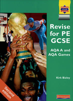 Cover of Revise for PE GCSE AQA A and AQA Games,