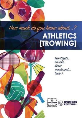 Book cover for How much do you know about... Athletics (Throwing)