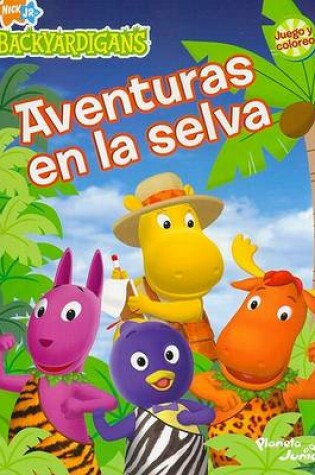Cover of Aventuras En La Selva - Los Backyardigans