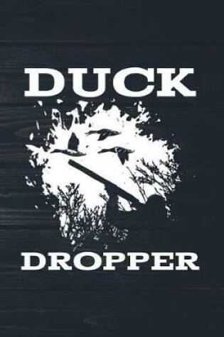 Cover of Duck Dropper