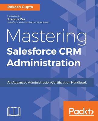 Book cover for Mastering Salesforce CRM Administration