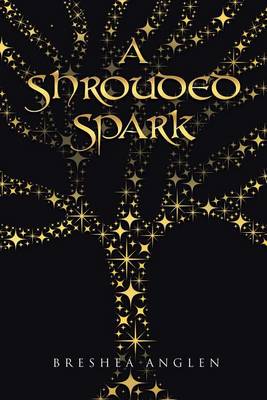 Book cover for A Shrouded Spark