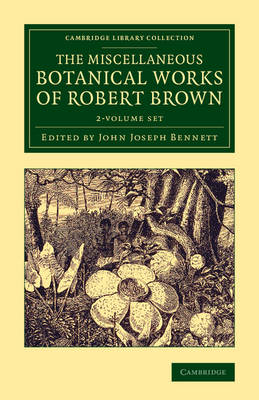 Cover of The Miscellaneous Botanical Works of Robert Brown 2 Volume Set