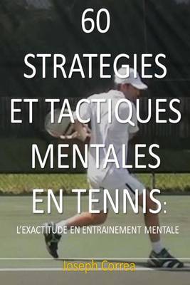 Book cover for 60 Strategies et Tactiques Mentales en Tennis