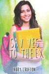 Book cover for Say Yes to the Ex