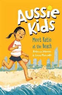 Book cover for Aussie Kids: Meet Katie at the Beach