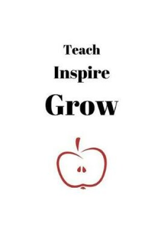 Cover of Teach Inspire Grow