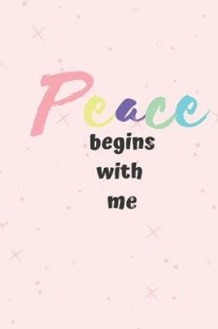 Cover of Peace begins with me