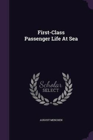 Cover of First-Class Passenger Life at Sea