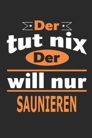 Cover of Der tut nix Der will nur saunieren
