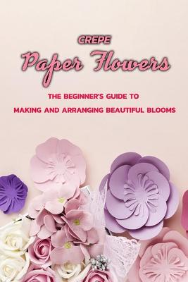 Book cover for Crepe Paper Flowers