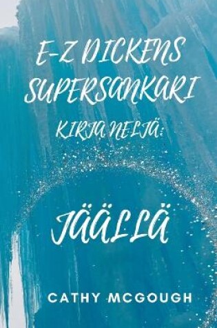 Cover of E-Z Dickens Supersankari Kirja Nelj�