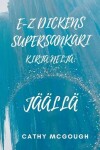 Book cover for E-Z Dickens Supersankari Kirja Nelj�