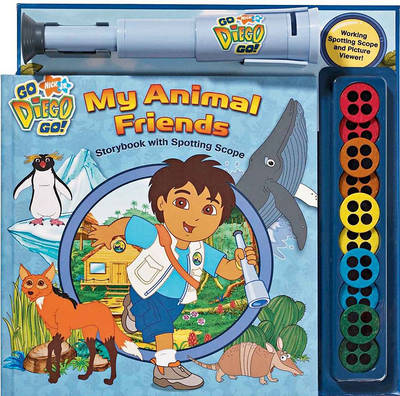 Cover of Nick JR. Go Diego Go! My Animal Friends Storybook and Spotting Scope