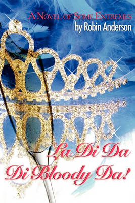 Book cover for La Di Da Di Bloody Da!