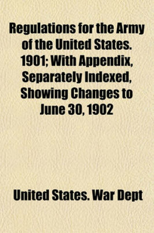 Cover of Regulations for the Army of the United States. 1901 Volume 1861