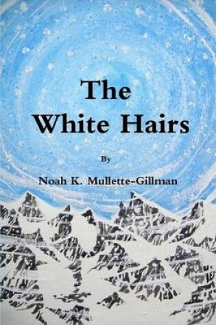 Cover of The White Hairs