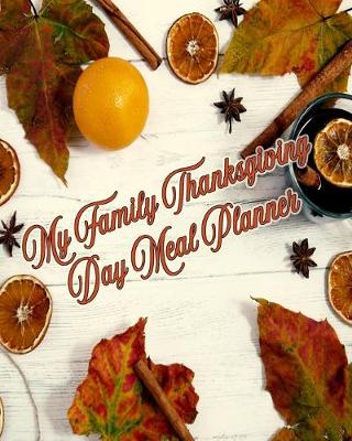Book cover for My Family Thanksgiving Day Meal Planner