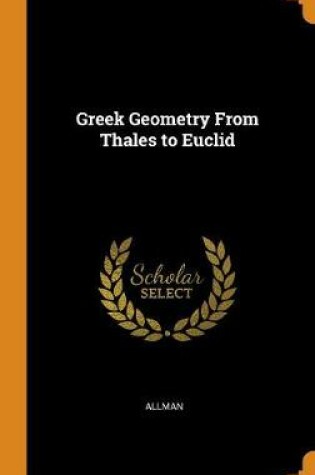 Cover of Greek Geometry from Thales to Euclid