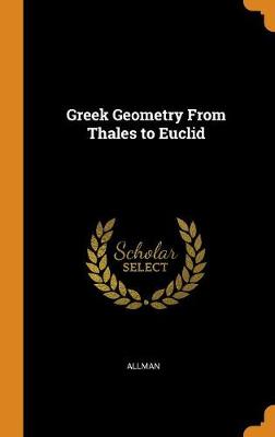 Book cover for Greek Geometry from Thales to Euclid