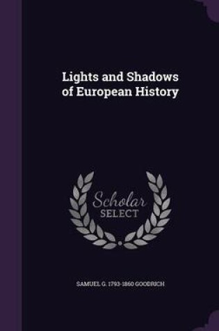 Cover of Lights and Shadows of European History