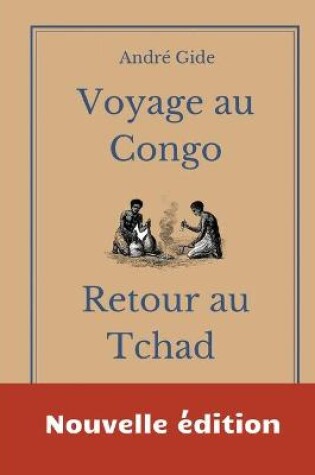 Cover of Voyage au Congo - Retour au Tchad
