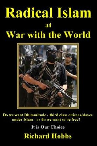 Cover of Radical Islam at War with the World