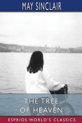 Book cover for The Tree of Heaven (Esprios Classics)