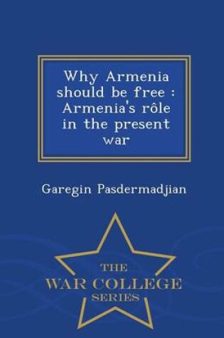 Cover of Why Armenia Should Be Free