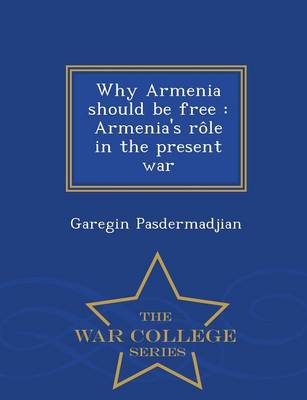 Book cover for Why Armenia Should Be Free