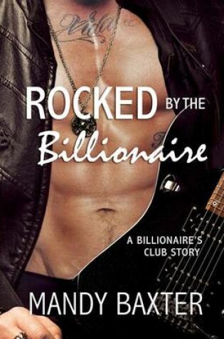 Cover of Rocked by the Billionaire