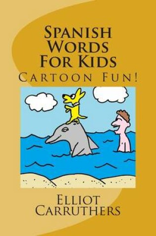 Cover of Spanish Words for Kids