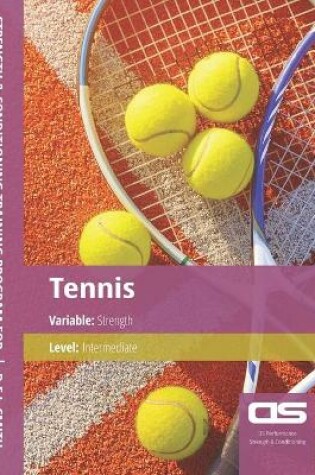 Cover of DS Performance - Strength & Conditioning Training Program for Tennis, Strength, Intermediate