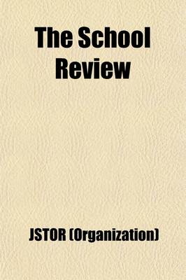 Book cover for The School Review (Volume 16)