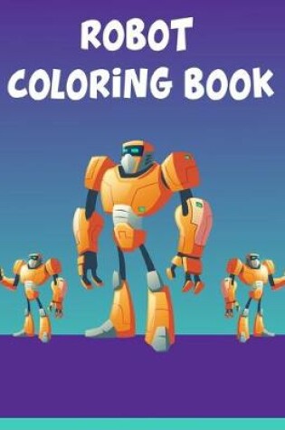 Cover of Robot Coloring Book