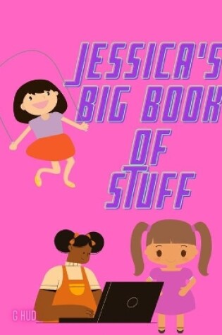 Cover of Jessica's Big Book of Stuff
