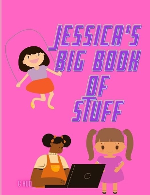 Book cover for Jessica's Big Book of Stuff