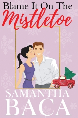 Book cover for Blame It On The Mistletoe