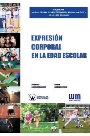 Cover of Expresi n Corporal En La Edad Escolar