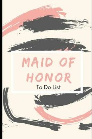 Cover of Maid of Honor To Do List