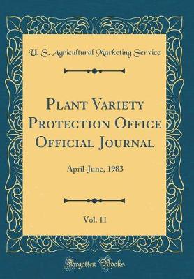 Book cover for Plant Variety Protection Office Official Journal, Vol. 11