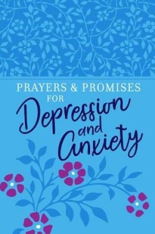 Cover of Prayers & Promises for Depression and Anxiety