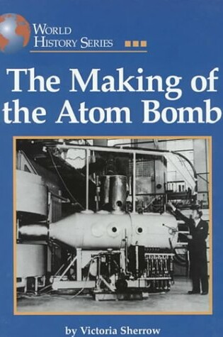 Cover of The Making of the Atom Bomb