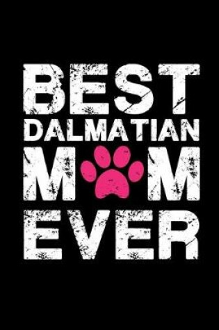 Cover of Best Dalmatian Mom ever