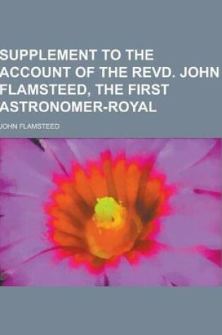 Cover of Supplement to the Account of the Revd. John Flamsteed, the First Astronomer-Royal