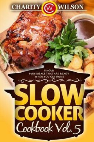 Cover of Slow Cooker Cookbook Vol. 5