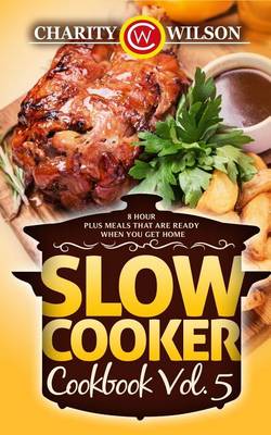 Book cover for Slow Cooker Cookbook Vol. 5