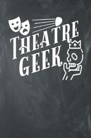 Cover of Theatre Geek